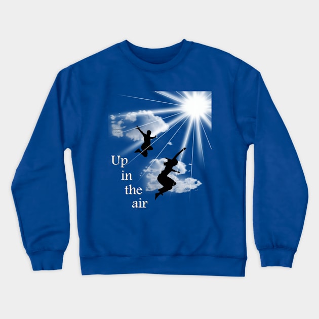 Up in the air Crewneck Sweatshirt by SoundDFX